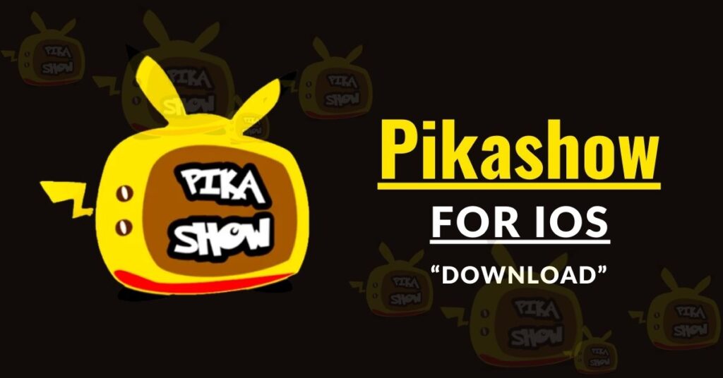 Pikashow-For-iOS
