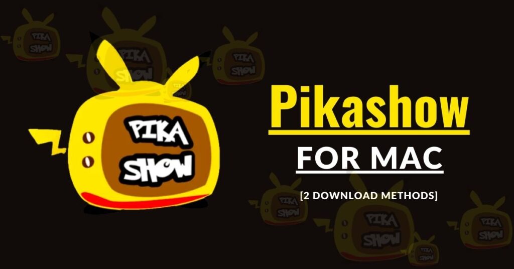 Pikashow-for-mac